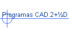 Programas CAD 2+D