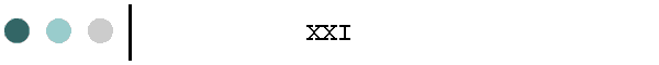 XXI